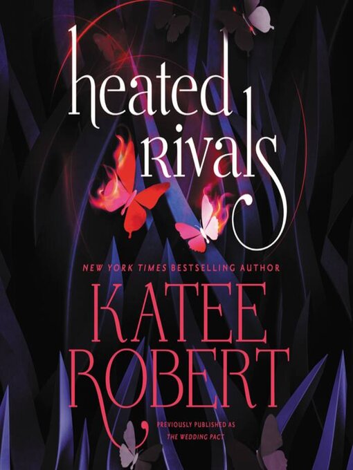 Title details for Heated Rivals by Katee Robert - Wait list